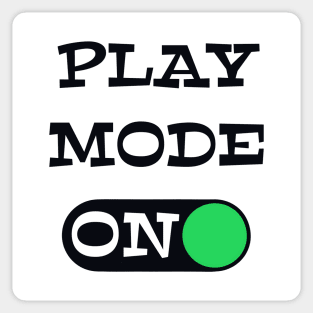 Play Mode ON - funny coach quotes Sticker